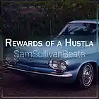 Picture for song 'Rewards of a Hustla (BANGER)' by artist 'SamSullivanBeats'