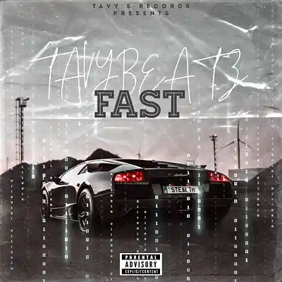 Picture for song 'Fast' by artist 'TAVY BEATZ'