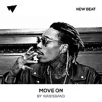 Picture for song 'Move On (FREE D/L)' by artist 'Wabisband'