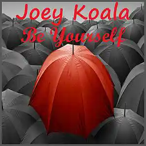 Picture for song 'Be Yourself' by artist 'Joey Koala'