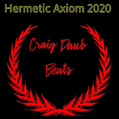 Picture for song 'Free Tech N9ne Type Beat Hermetic Axiom 2020' by artist 'Craig Daub Beats'