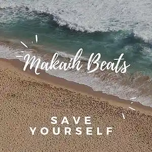 Picture for song 'SaveYourself' by artist 'Makaih Beats'
