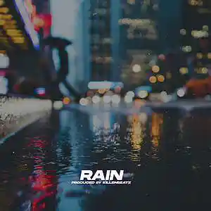 Picture for song 'Rain / Atmosphere Lyrics beat' by artist 'Killenbeatz'