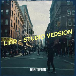 Picture for song 'Liar - studio version' by artist 'Don Tipton'