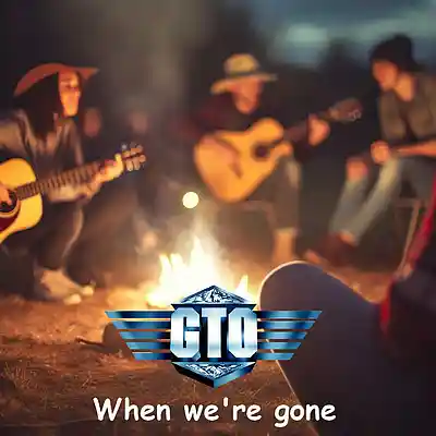 Picture for song 'When We're Gone' by artist 'GTO'