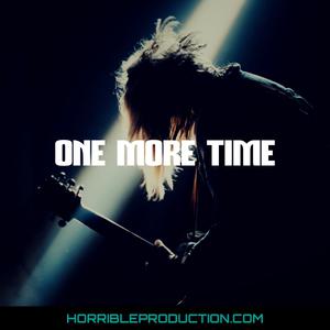 Picture for song 'One more time' by artist 'Horrible production'