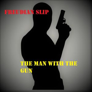 Picture for song 'The Man With The Gun - Freudian Slip' by artist 'Ian Brough'
