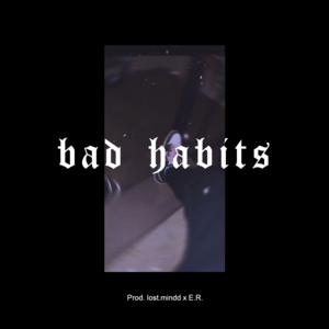 Picture for song 'Bad Habits - Don Toliver x Drake Type Beat' by artist 'lost.mindd Beats'
