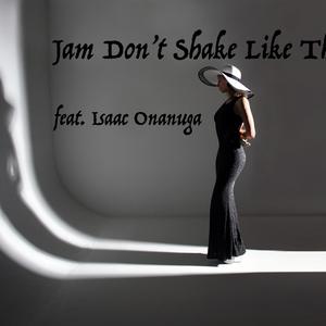Picture for song 'Jam Don't Shake Like That (feat. Isaac Onanuga)' by artist 'Round The Globe'
