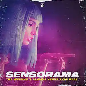 Picture for song 'Sensorama (The Weeknd x Always Never Type Beat)' by artist 'TEDYSTER'