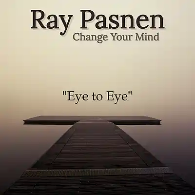 Picture for song 'Eye To Eye' by artist 'Ray Pasnen'