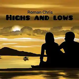 Picture for song 'Highs And Lows (cover) ft prinz' by artist 'Roman Chris'