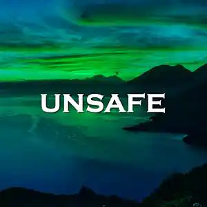 Picture for song 'Unsafe' by artist 'SadGlad Music'