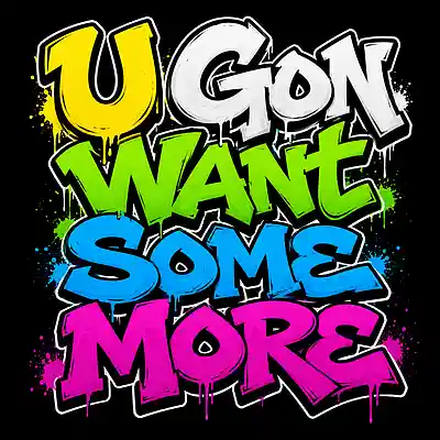 Picture for song 'U GON WANT SOME MORE' by artist 'Wax100'