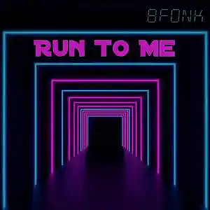 Picture for song 'Run To Me' by artist '8fonk'