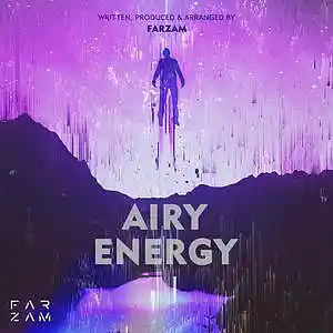 Picture for song 'Airy Energy' by artist 'FARZAM'