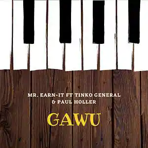 Picture for song 'Gawu' by artist 'Mr. Earn-it'