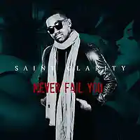 Picture for song 'Never Fail you' by artist 'Saint Clarity'