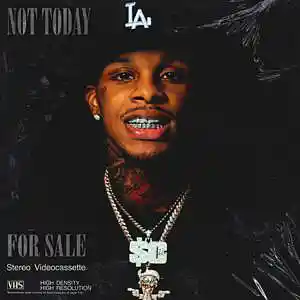 Picture for song 'Not Today (Toosii) Buy 1 Get 1 Free' by artist 'Cultist'