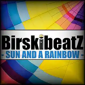 Picture for song 'SUN AND A RAINBOW' by artist 'BirskibeatZ'