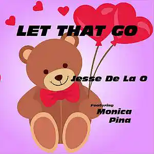 Picture for song 'Let That Go' by artist 'Jesse De La O'