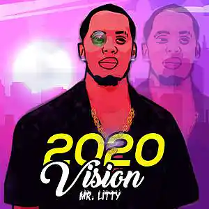 Picture for song '2020 Vision' by artist 'Mr. Litty'