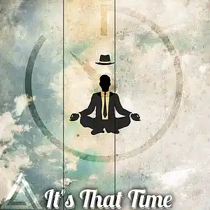 Picture for song 'It's That Time' by artist 'The Ambiance Beats'
