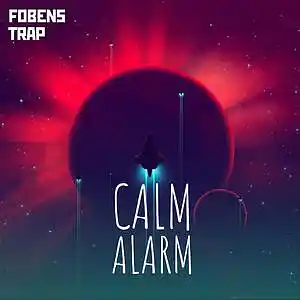 Picture for song 'CALM ALARM' by artist 'FOBENS'