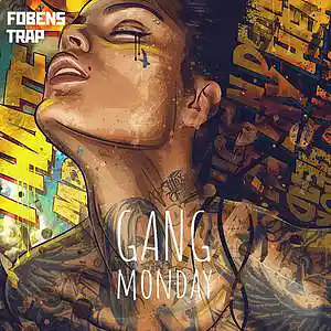 Picture for song 'GANG MONDAY' by artist 'FOBENS'
