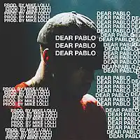 Picture for song 'Kanye West Type Beat // Dear Pablo' by artist 'Mike Lolli Beats'
