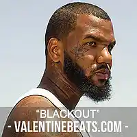 Picture for song '*NEW* Blackout (The Game Type)' by artist 'Valentine Beatz'