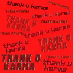 Picture for song 'Thank u karma' by artist 'Gurshan Ridley'