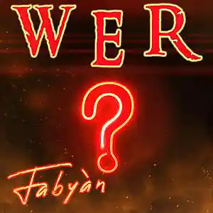Picture for song 'Fabyán - Wer (Radio Mix)' by artist 'Fabyan Noll'