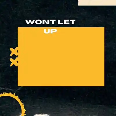 Picture for song 'Won't Let Up' by artist 'namgaywangch'