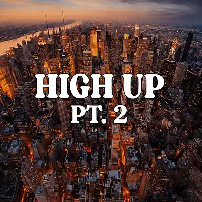 Song picture of 'High Up Pt. 2 (HIP HOP/TRAP/CLUB) (BUY 1 GET 3 FRE'