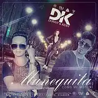 Picture for song 'Muequita / Donny & Keny' by artist 'Big Fire Music'