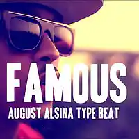 Picture for song 'Famous (August Alsina Type Beat)' by artist 'MarcusXAudio'