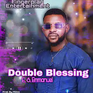 Picture for song 'double blessing' by artist 'E. S. EMMANUEL'