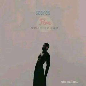 Picture for song 'Body On Fire' by artist 'Foaster'