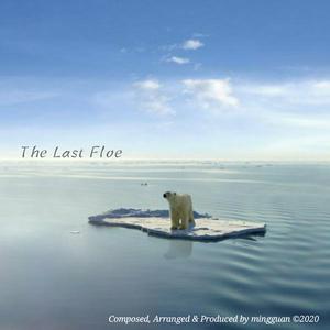 Picture for song 'The Last Floe' by artist 'mingguan'