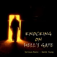 Picture for song 'Knocking On Hell's Gate feat. Danlb Young' by artist 'Serious-Music (Germany)'