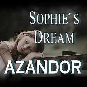 Picture for song 'Sophie's Dream' by artist 'AZANDOR'
