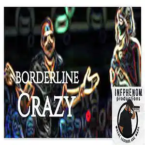 Picture for song 'Borderline Crazy (Kanye West Type Banger)' by artist 'InfPhenom'