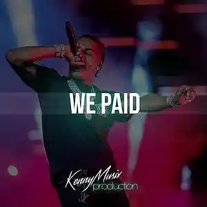 Picture for song 'We Paid' by artist 'KenNYMusix'