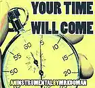 Picture for song 'Your Time Will Come | Free DL' by artist 'Mr.Kooman'