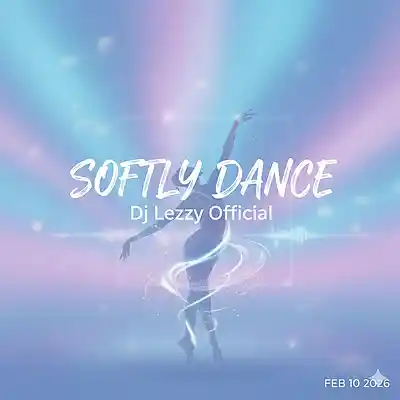 Picture for song 'SOFTLY DANCE' by artist 'Dj Lezzy Official'