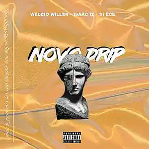 Picture for song 'Novo Drip' by artist 'Welcio Willer'