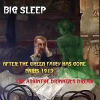 Picture for song 'After The Green Fairy Has Gone (Apres la Fee Vert)' by artist 'Major Snagg'