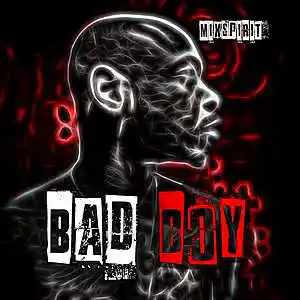 Picture for song 'Bad Boy' by artist 'MixSpirit'