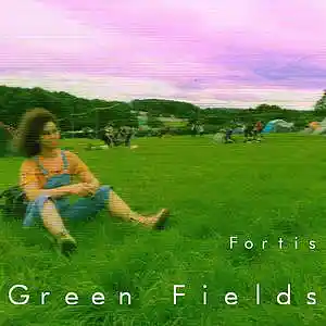 Picture for song 'Green Fields' by artist 'Rea Fortis'